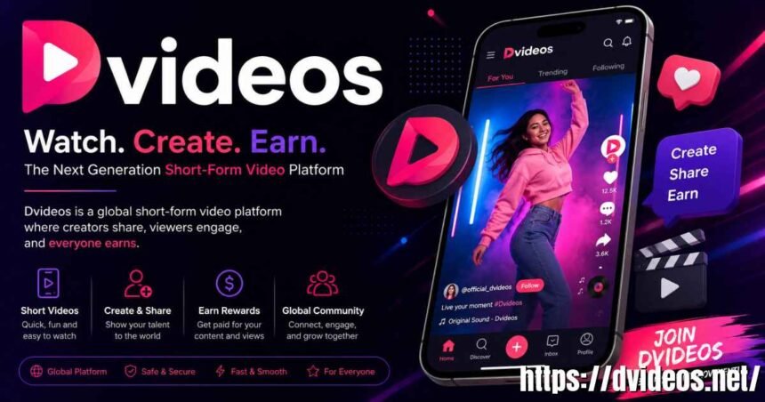 Dvideos: The Complete Guide to the Short-Form Video Platform for Creators, Businesses & Beginners